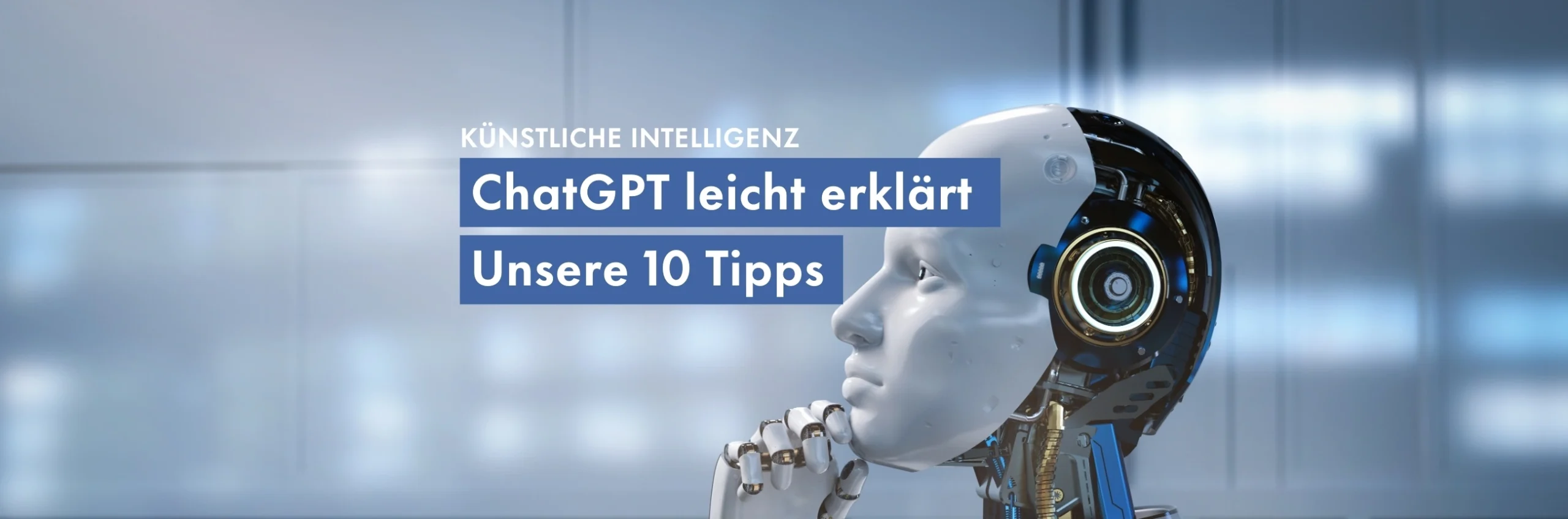 10 Tipps zum Umgang mit ChatGPT - Erfolgreich durch Prompting